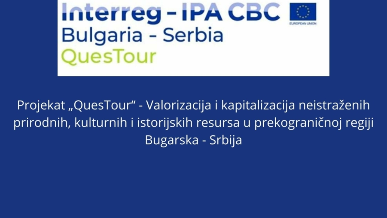 Projekat-„QuesTour-Valorizacija-i-kapitalizacija-neistrazenih-prirodnih-kulturnih-i-istorijskih-resursa-u-prekogranicnoj-regiji-Bugarska-Srbija-1-1040x585